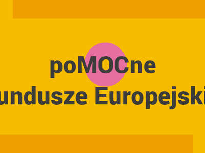 Obraz przedstawiający: poMOCne Fundusze Europejskie