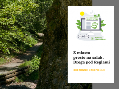 Obraz przedstawiający: Z miasta prosto na szlak. Droga pod Reglami