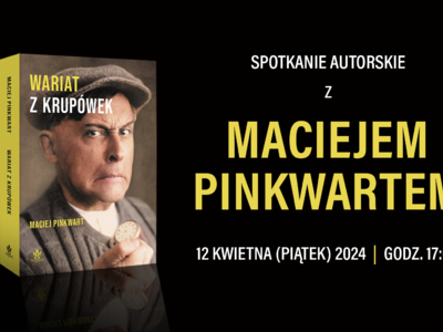 Obraz przedstawiający: Spotkanie autorskie z Maciejem Pinkwartem