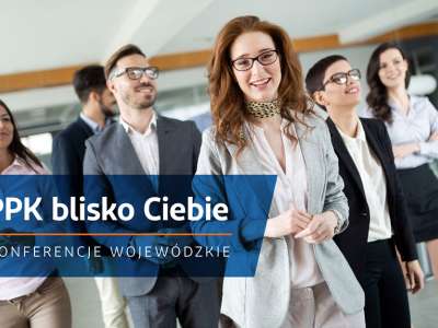 Obraz przedstawiający: Konferencja PPK blisko Ciebie