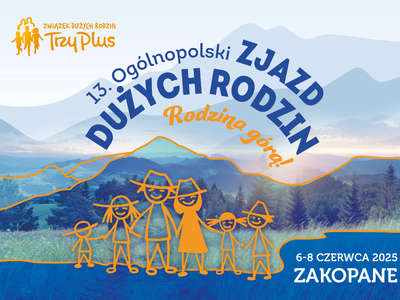 Obraz przedstawiający: Ogólnopolski Zjazd Dużych Rodzin w Zakopanem!