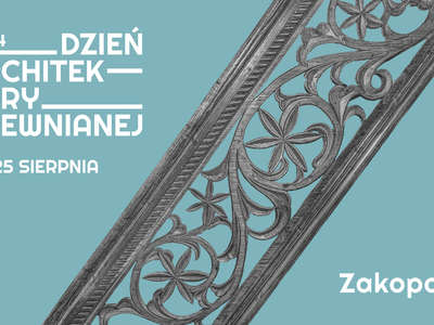 Obraz przedstawiający: Zapraszamy na wydarzenia Dnia Architektury Drewnianej w Zakopanem