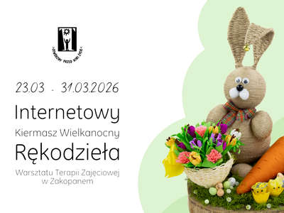Obraz przedstawiający: Internetowy Kiermasz Wielkanocny Warsztatu Terapii Zajęciowej
