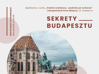 Obraz przedstawiający: Spotkanie "Sekrety Budapesztu"