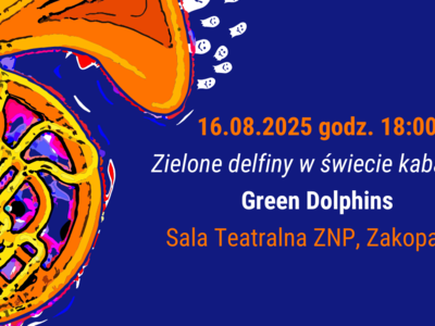 Obraz przedstawiający: Green Dolphins w repertuarze Kabaretu Starszych Panów