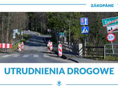 Obraz przedstawiający: Uwaga! Zamknięcie mostu na ul. Przewodnika Józefa Krzeptowskiego