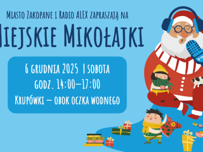 Obraz przedstawiający: ZAKOPIAŃSKIE MIKOŁAJKI Z RADIEM ALEX – ROZPOCZYNAMY CZAS PEŁNY MAGII!