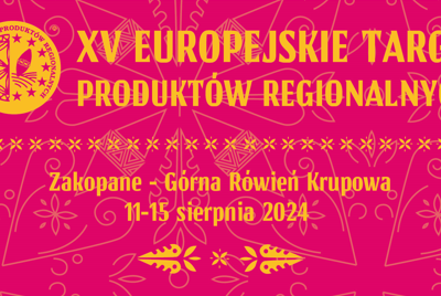 Obraz przedstawiający: XV Europejskie Targi Produktów Regionalnych