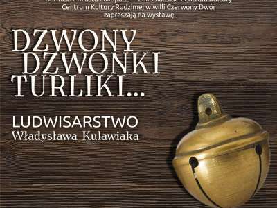 Obraz przedstawiający: Dzwony, dzwonki, turliki w Czerwonym Dworze