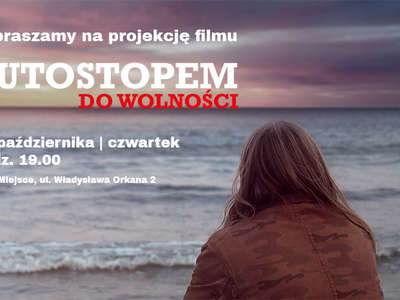 Obraz przedstawiający: Projekcja filmu „Autostopem do wolności”