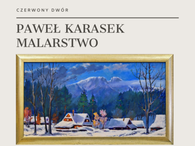 Obraz przedstawiający: Paweł Karasek. Malarstwo. Część I