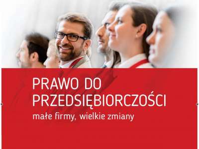 Obraz przedstawiający: Prawo do przedsiębiorczości – małe firmy, wielkie zmiany