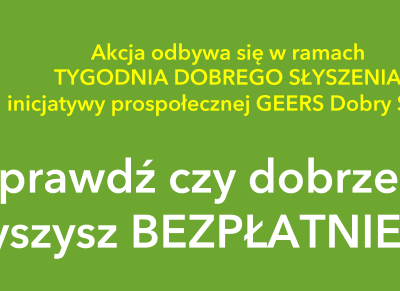 Obraz przedstawiający: Akcja sprawdź czy dobrze słyszysz