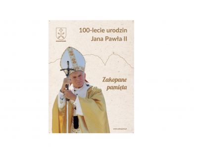 Obraz przedstawiający: 100-lecie urodzin Jana Pawła II. Zakopane pamięta!