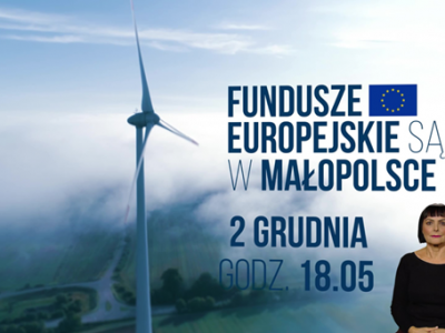 Obraz przedstawiający: Fundusze europejskie są w Małopolsce. Już 2 grudnia na antenie...