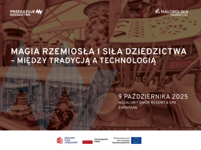 Obraz przedstawiający: Magia rzemiosła i siła dziedzictwa – konferencja z cyklu Innowacyjna...