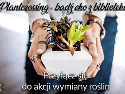 Obraz przedstawiający: Plantcrossing - bądź eko z biblioteką