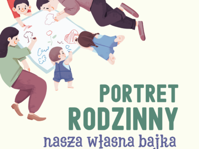 Obraz przedstawiający: Konkurs plastyczny „Portret rodzinny – nasza własna bajka”