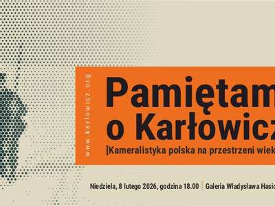 Obraz przedstawiający: Pamiętamy o Karłowiczu 2026