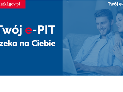 Obraz przedstawiający: Twój e-PIT 2020 czeka na ciebie od 15 lutego na...