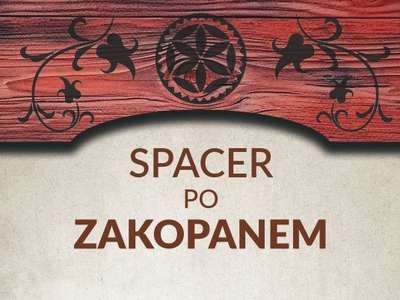 Obraz przedstawiający: Spacer po Zakopanem. Śladami legendarnej przeszłości  Zakopanego