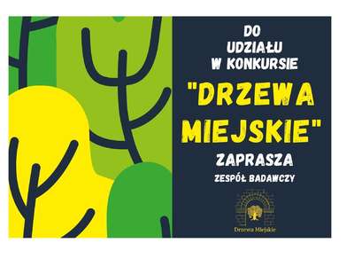 Obraz przedstawiający: I Ogólnopolski Konkurs pt. "Drzewa Miejskie"