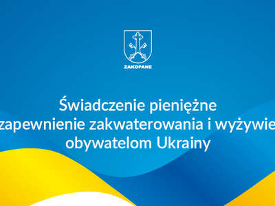 Obraz przedstawiający: Świadczenie pieniężne za zapewnienie zakwaterowania i wyżywienia obywatelom Ukrainy