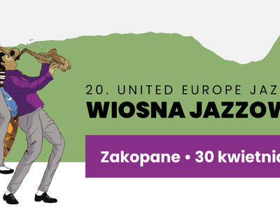 Obraz przedstawiający: Prolog United Europe Jazz Festiwal - Wiosna Jazzowa Zakopane 2024