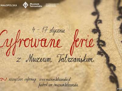 Obraz przedstawiający: Cyfrowane ferie w Muzeum Tatrzańskim