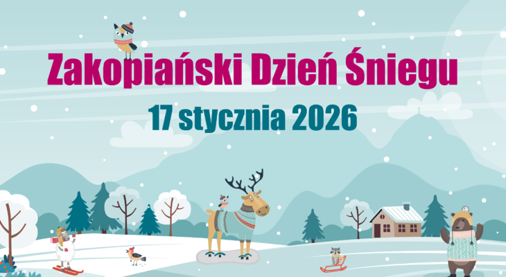 Obraz przedstawiający: Zapraszamy na Zakopiański Dzień Śniegu 2026