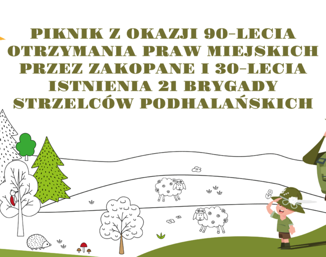 Piknik z okazji 90-lecia otrzymania Praw Miejskich przez Zakopane  i 30–lecia istnienia 21 Brygady Strzelców Podhalańskich
