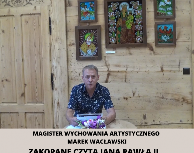 Magister wychowania artystycznego Marek Wacławski