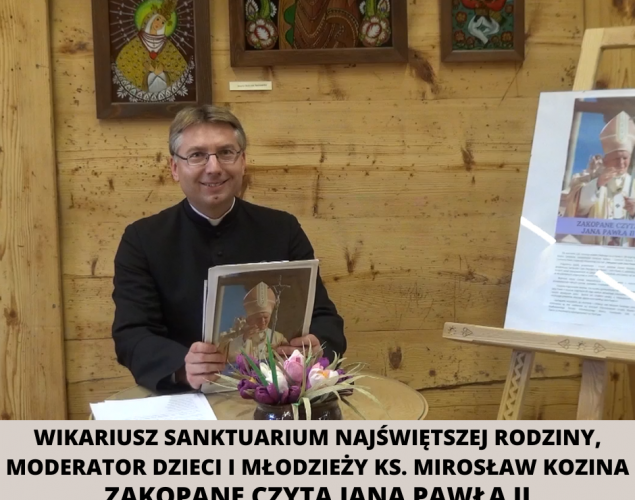 Wikariusz Sanktuarium Najświętszej Rodziny ks. Mirosław Kozina