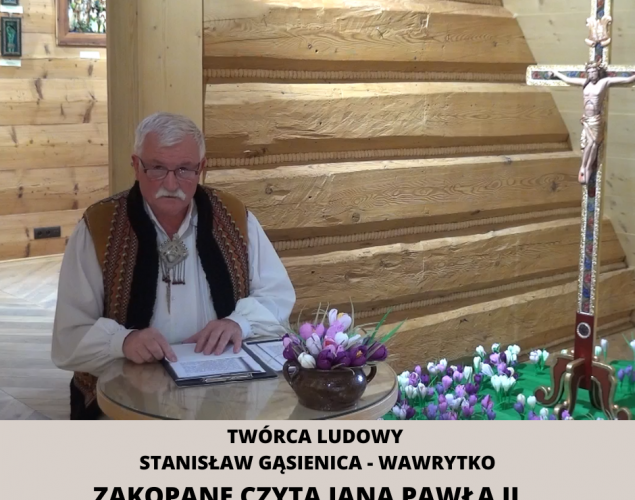 Twórca ludowy Stanisław Gąsienica - Wawrytko