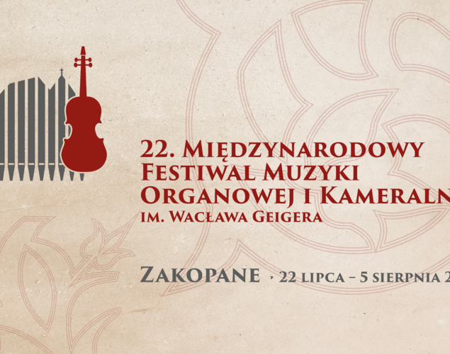 XXII Międzynarodowy Festiwal Muzyki Organowej i Kameralnej im. Wacława Geigera