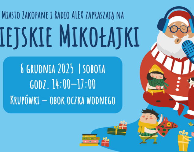 Obraz przedstawiający: ZAKOPIAŃSKIE
MIKOŁAJKI Z RADIEM ALEX – ROZPOCZYNAMY CZAS PEŁNY MAGII!