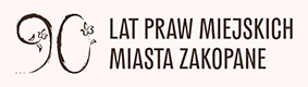 90-lecie Nadania Praw Miejskich Miastu Zakopane