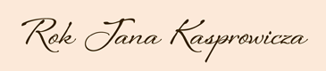 Rok Jana Kasprowicza